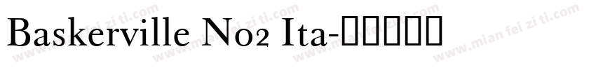 Baskerville No2 Ita字体转换